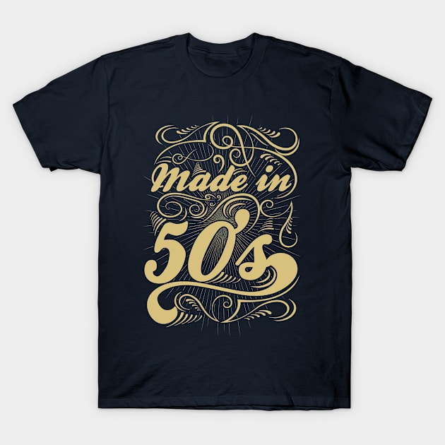 made in 50's! T-Shirt by variantees